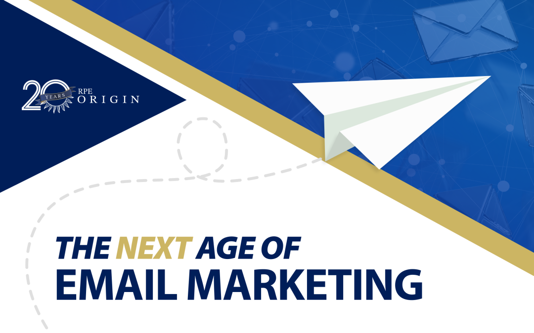 The Next Age of Email Marketing