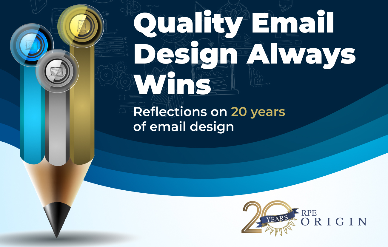 Quality Email Design Always Wins Quality Email Design Always Wins