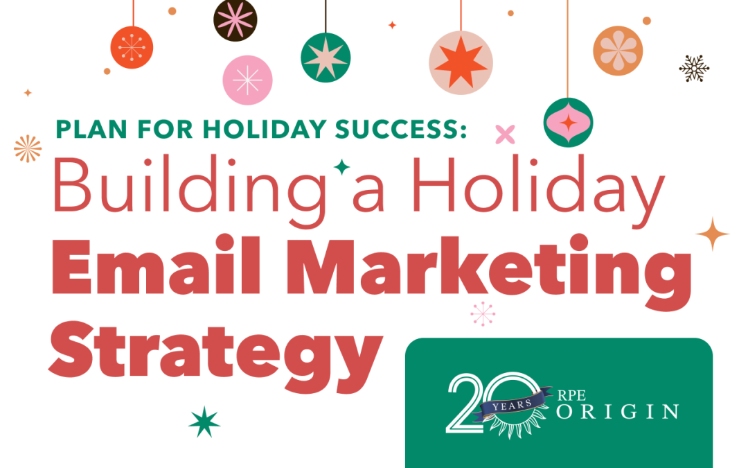 Building a Holiday Email Marketing Strategy