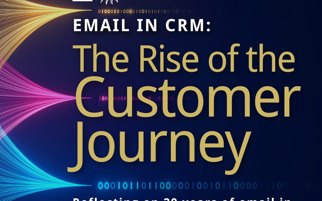 Email in CRM: The Rise of the Customer Journey