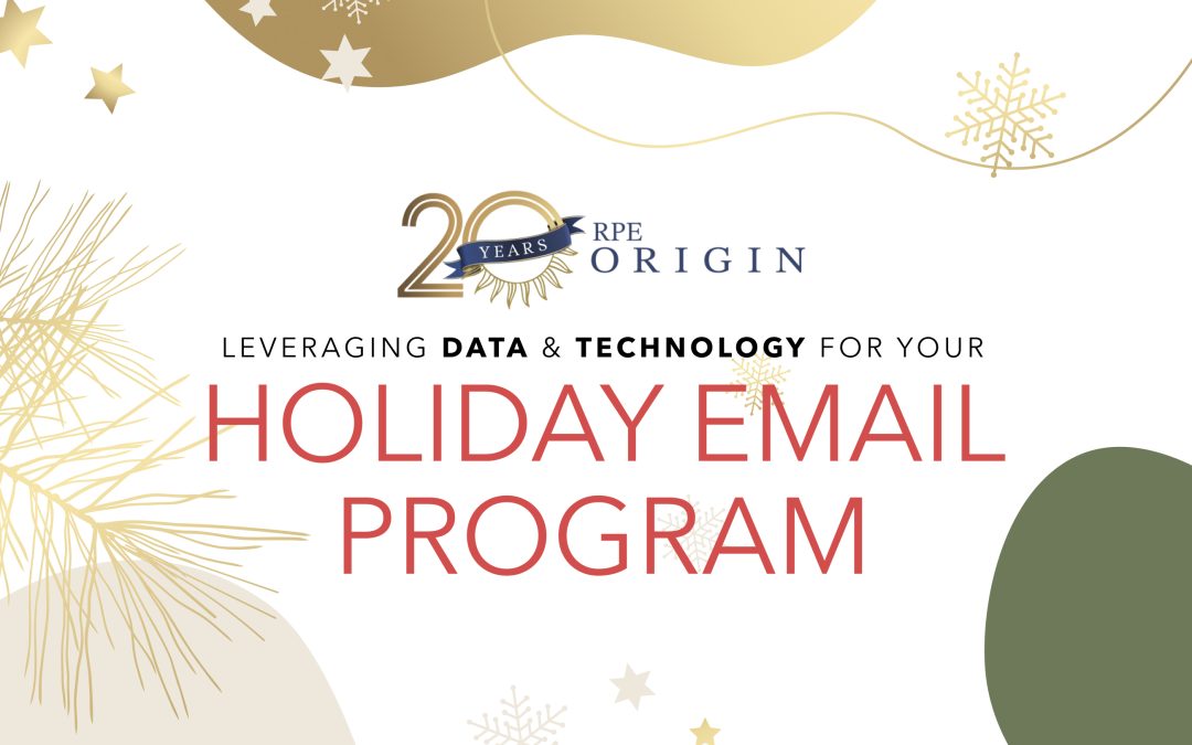 Holiday Email Marketing Strategies: Unlock the Power of Leveraging Data and Technology