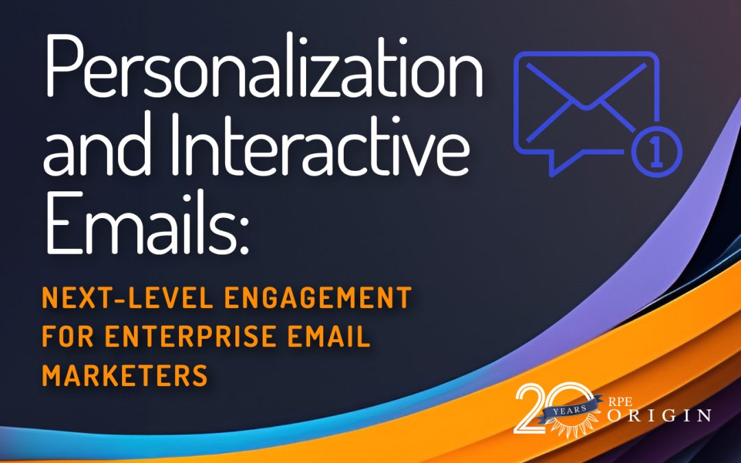Personalization and Interactive Emails